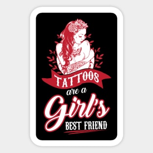 Tattoos are girls best friends  (black) Sticker